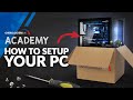 How to set up your new pc  overclockers academy