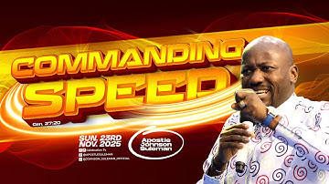 Full Message! COMMANDING SPEED By Apostle Johnson Suleman || Sunday Service - 23rd Nov., 2025