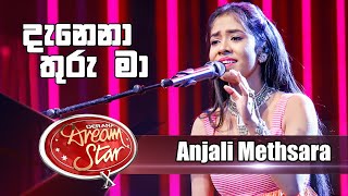 දැනෙනා තුරු මා | Anjali Methsara | Derana Dream Star Season 10 ( Top 05 )