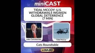 Tidal McCoy: U.S. Withdrawals Weaken Global Deterrence (7 min)