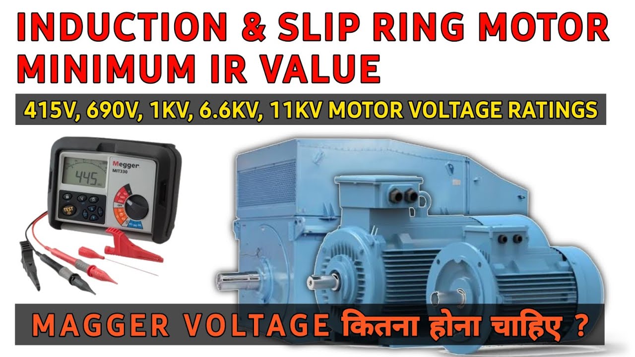 🙏Induction & Slip-Ring Motor Motor Minimum IR Value | Magger Voltage कितना होना चाहिए ?