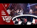 Ban Nhạc Việt Mùa 2 Tập 1 Full | Ban Nhạc mang vẻ học sinh khiến 4 HLV "phát cuồng"