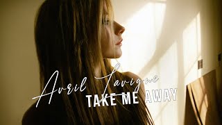 Avril Lavigne - Take Me Away (Legendado)