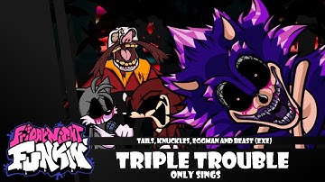 [ FNF: Vs Sonic.exe ] Triple Trouble but BF doesn