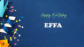 EFFA Birthday Song – Happy Birthday EFFA
