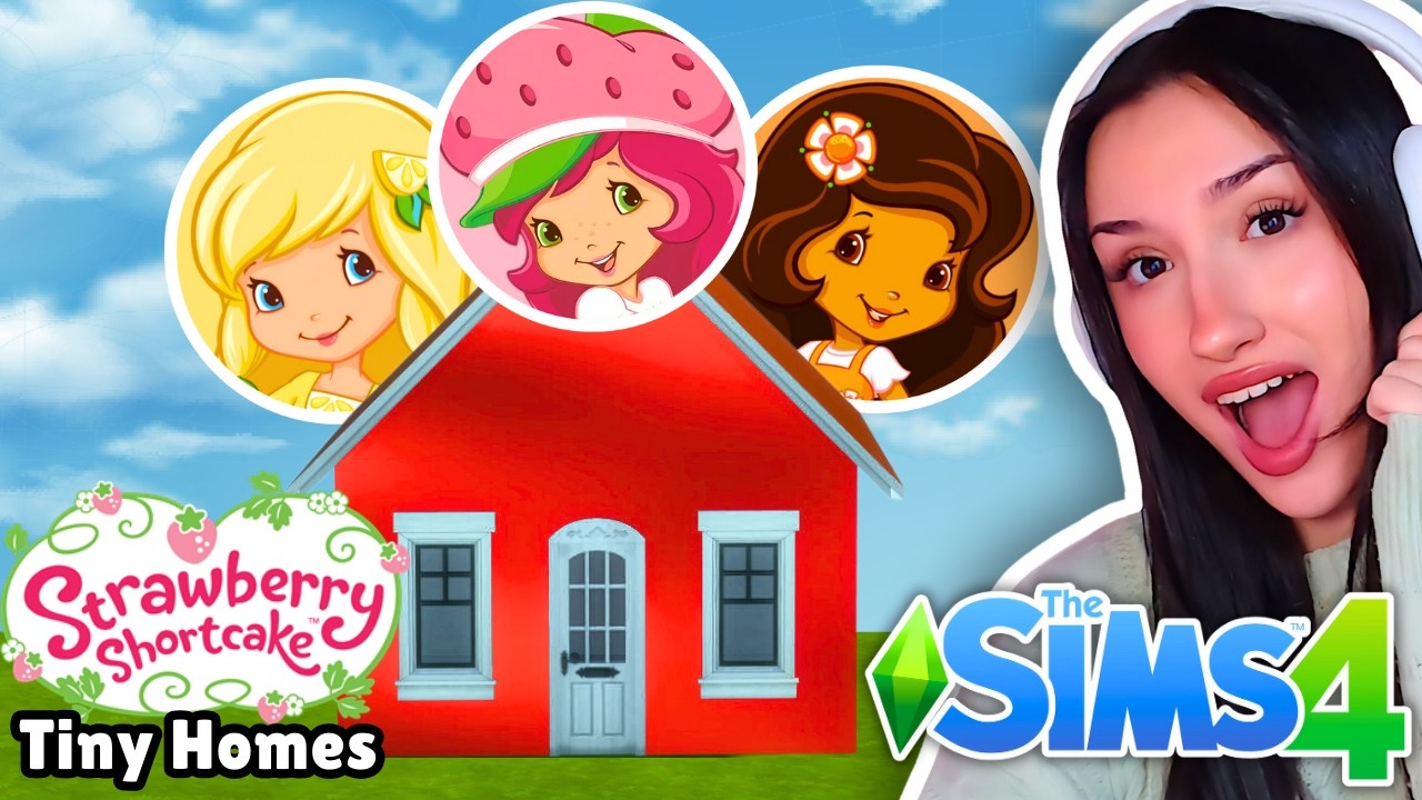 every Tiny Home is a different STRAWBERRY SHORTCAKE Character in The Sims 4