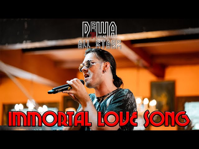 Immortal Love Song - @Dewa19  All Stars (Video Lyric) class=