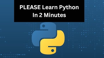 PLEASE Learn Python In 2 Minutes