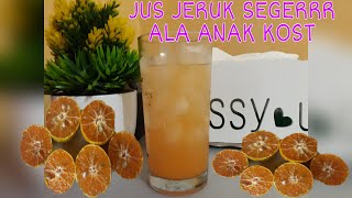 CARA MEMBUAT JUS JERUK SEGAR || ALA ANAK KOST