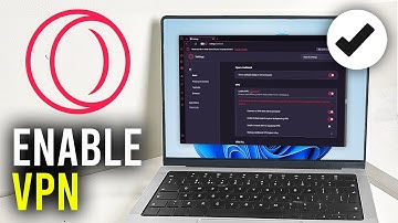 How To Enable VPN In Opera GX - Full Guide