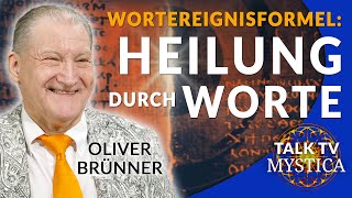 Oliver Brünner - Wortereignisformel Die Heilende Kraft Unseres Lichtkörpers Mystica.tv