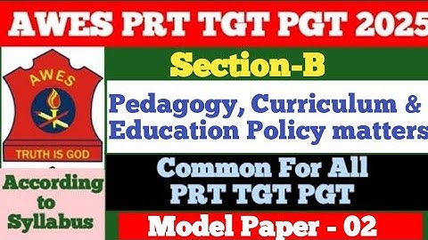 AWES Section B Pedagogy | AWES PRT TGT PGT Pedagogy Model Paper | Pedagogy For AWES PRT TGT PGT 2025