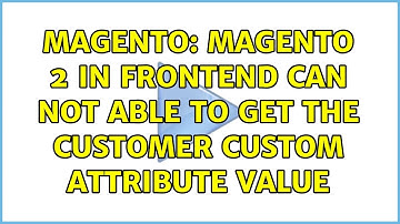 Magento: Magento 2 in frontend can not able to get the customer custom attribute value