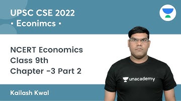 NCERT Economics Class 9th Chapter -3 | L4 | Economics | Kailash Kwal | UPSC CSE