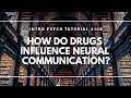 How Do Drugs Influence Neural Communication? (Intro Psych Tutorial #108)