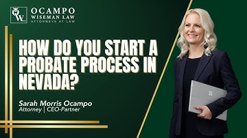 How Do You Start a Probate Process in Nevada?
