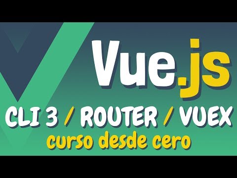#17 Práctica Vue CLI 3 y Vuex | Curso de Vue.js ?? Desde Cero