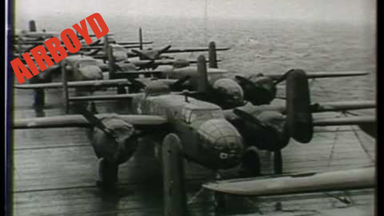 Update Doolittle Raiders B-25 Launch Footage (1942)