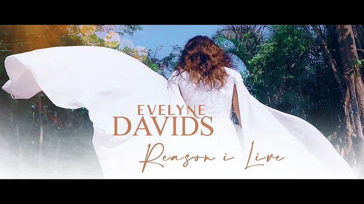 Evelyne David's -  Reason I Live (Official Video)