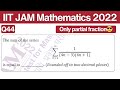 IIT JAM Mathematics 2022 Question 44 | Series Summation | Partial Fractions