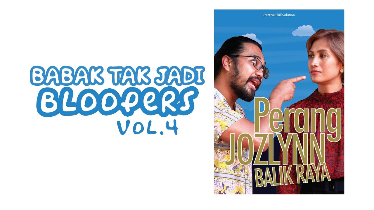 Download BLOOPERS Perang Jozlynn Balik Raya - vol. 4