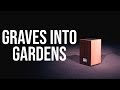 Graves into gardens  cajon playthrough