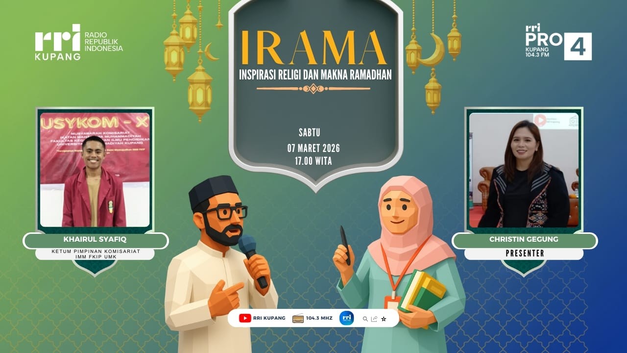 Obrolan IRAMA - INSPIRASI RELIGI DAN MAKNA RAMADAN | Pro 4 RRI Kupang