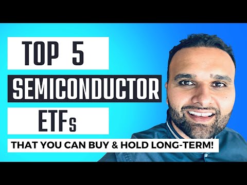 5 SEMICONDUCTOR ETFs THAT YOU CAN BUY &amp; HOLD LONG-TERM! (AUGUST 2022)