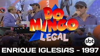 Enrique Iglesias no Domingo Legal do GUGU em 1997