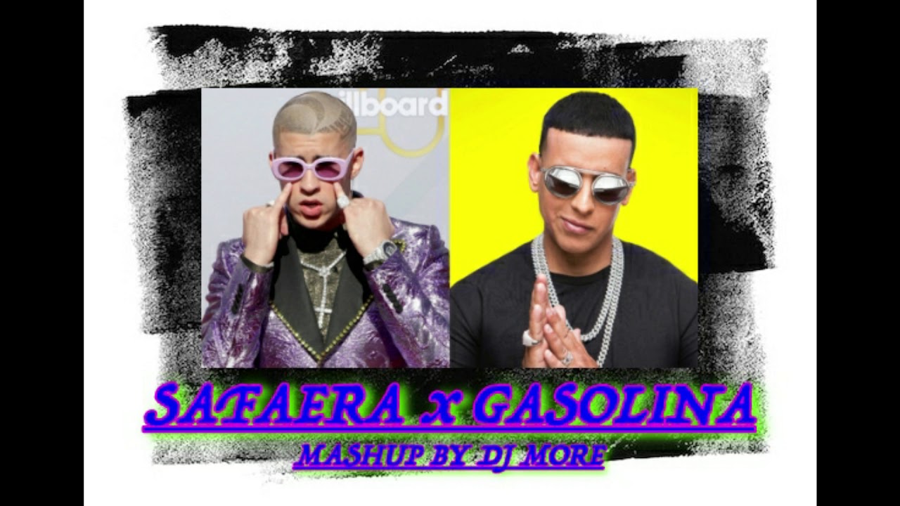 SAFAERA x GASOLINA (MASHUP BY DJ MORE) - YouTube