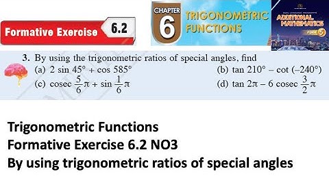 Trigonometric Functions formative exercise 6.2 Q3 latihan formatif  6.2 form 5 add maths kssm spm