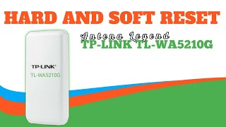 Cara Hard and Soft Reset Antena Tp-Link TL-WA5210G screenshot 3