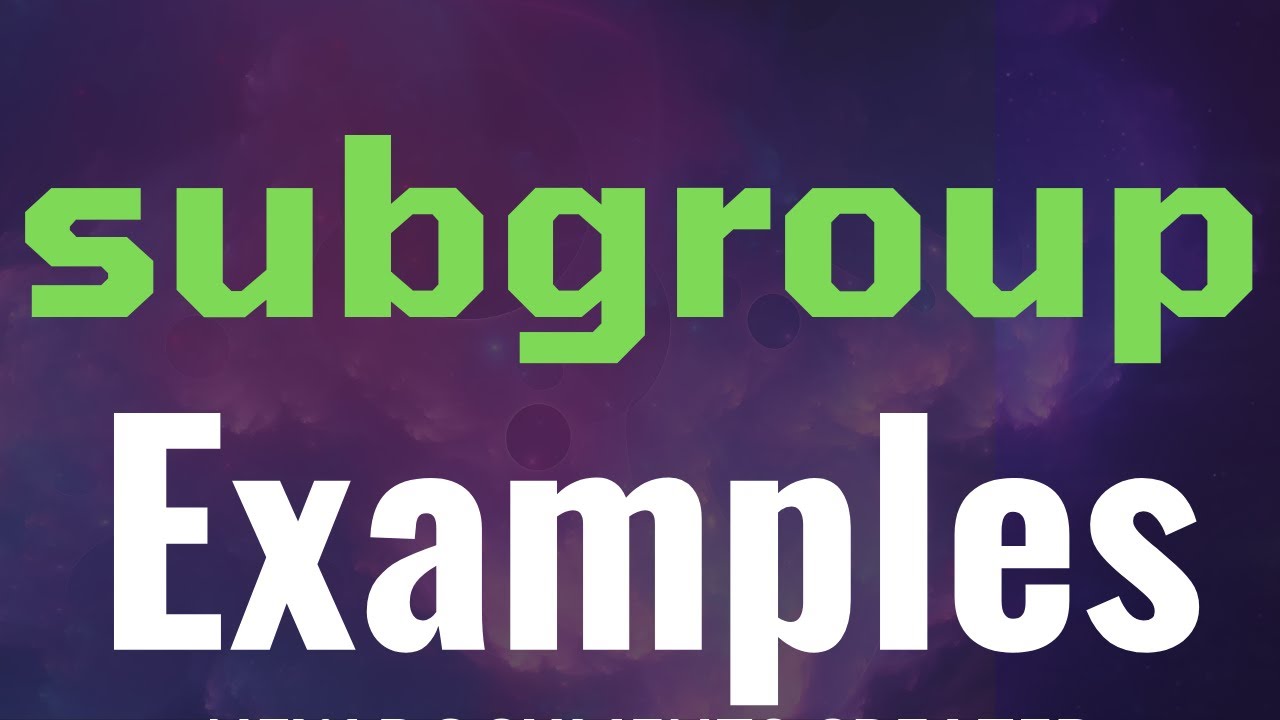 Subgroup (Defintion & Examples)