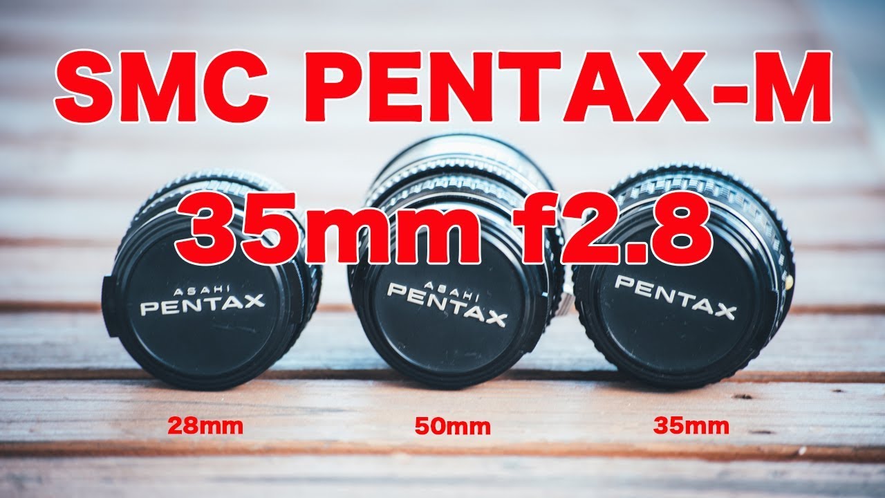 オールドレンズ 】ペンタックス PENTAX-M 35mm f2.8 - YouTube