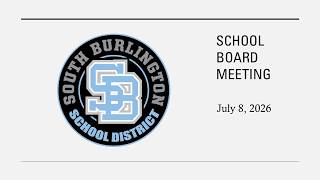 July 8 2026 School Board Meeting