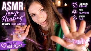 ASMR Inner Healing - Building Inner Support
