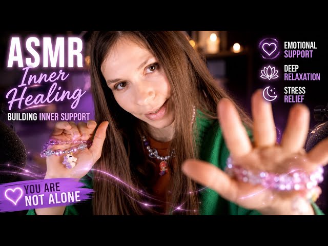 ASMR Inner Healing - Building Inner Support