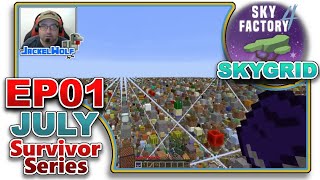 [#SFSS_2019_JULY] SKY FACTORY SURVIVOR SERIES - SKYGRID WORLD TYPE - JULY 2019 - EP01