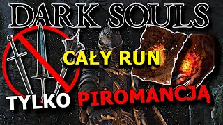 Dark Souls Ale TYLKO Piromancją | Kiszak DS1 Piromancy Only Challenge - Cała Gra screenshot 4