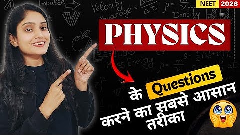 How to Solve Physics Questions in NEET 2026 | Smart Strategy & Tips | Nidhi Verma 