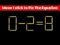 Matchstick Puzzle - Move Stick To Fix The Equation #matchstickpuzzle  #matchstickriddles