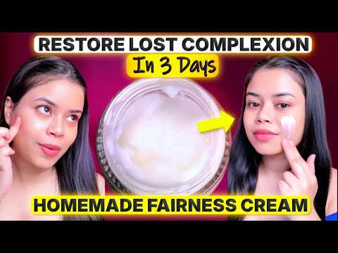 Ghar Par Banao Fairness Cream Aur 3 Din Mein Paao Lost Complexion Wapas😳