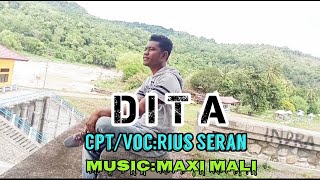 Lagu tetun terbaru 2023||DITA-Cpt/Voc||Rius Seran