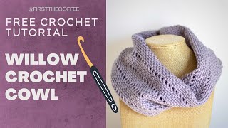 Easy Lightweight Crochet Cowl Pattern for Beginners - The Willow Cowl
