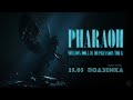 PHARAOH LIVE 25.03.2021 (Новосибирск)