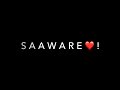 Pehle kyun na mile hum status |iMovie black screen whatsapp status | Saware song status | reels