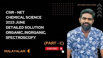 CSIR - NET CHEMICAL SCIENCE 2023 JUNE DETAILED SOLUTION (PART - C) ORGANIC, INORGANIC, SPECTROSCOPY