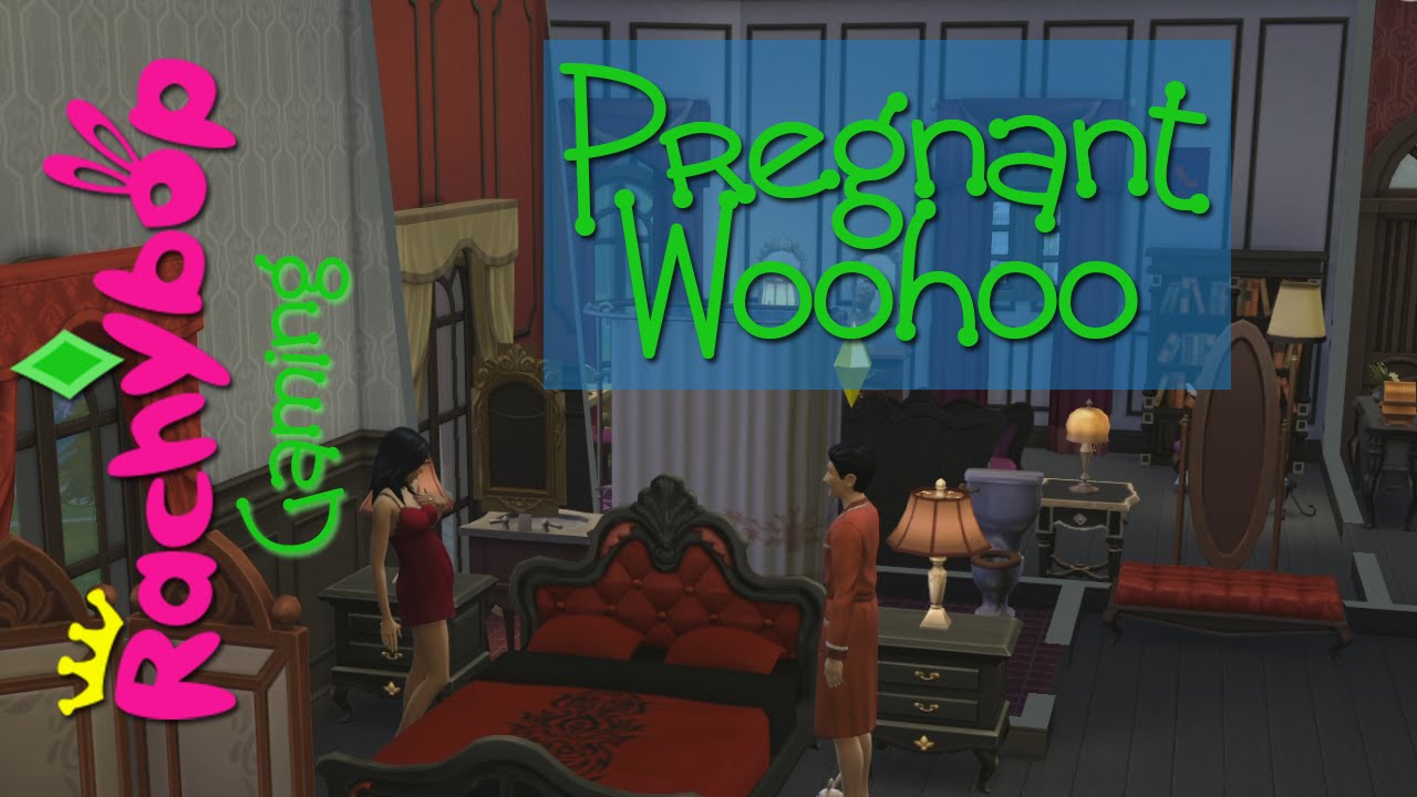 The Sims 4 Exclusive Gameplay Pregnant Woohoo 9 24 Rachybop