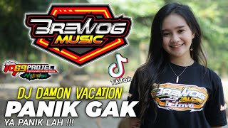 DJ DAMON VACATION X PANIK GAK Brewog Music Ft Yeyen Novita