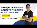 Strength of Materials (SOM) for GATE | CONCEPT THROUGH QUESTIONS #24 | GATE Lectures by Well Academy